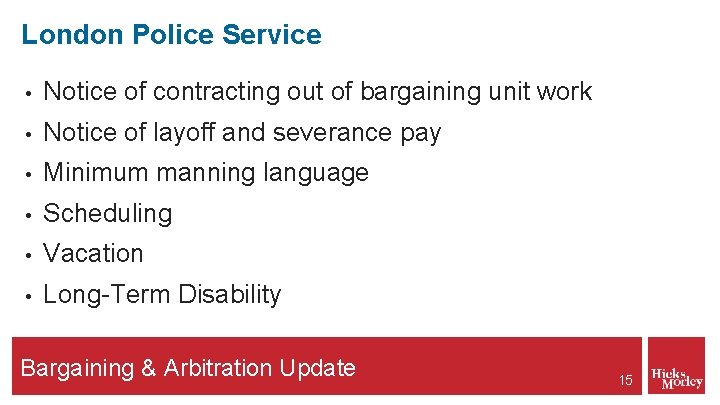London Police Service • Notice of contracting out of bargaining unit work • Notice