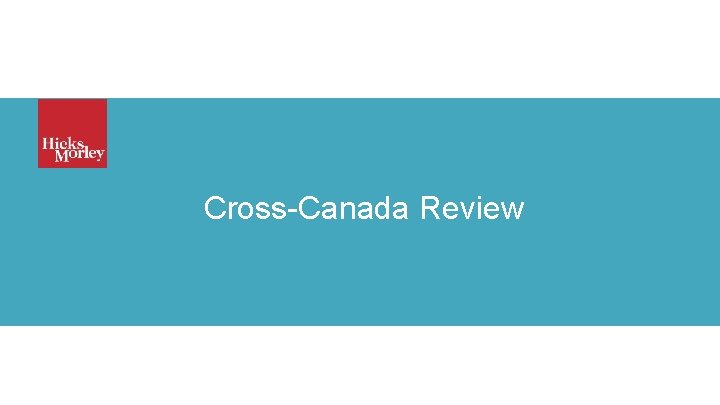 Cross-Canada Review Bargaining & Arbitration Update 