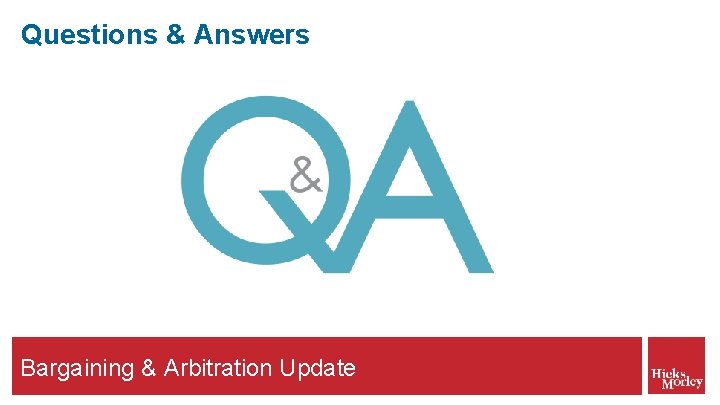 Questions & Answers Bargaining & Arbitration Update 