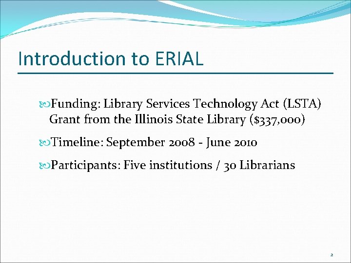 Introduction to ERIAL Funding: Library Services Technology Act (LSTA) Grant from the Illinois State
