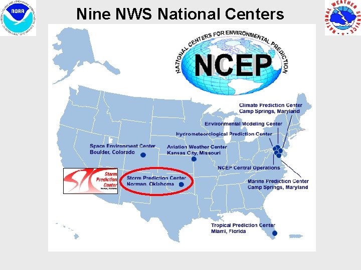 Nine NWS National Centers 
