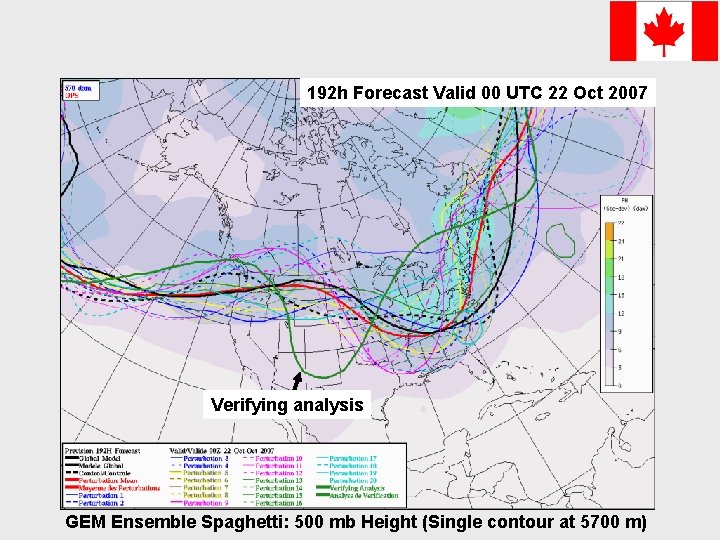 192 h Forecast Valid 00 UTC 22 Oct 2007 Verifying analysis GEM Ensemble Spaghetti: