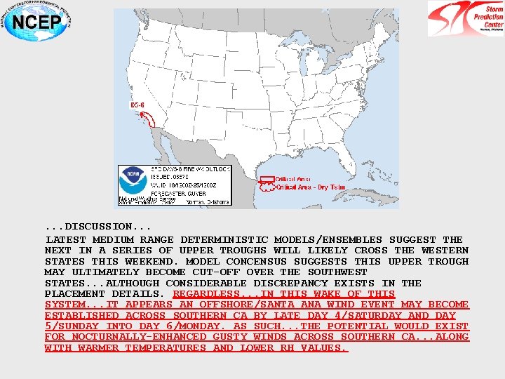  . . . DISCUSSION. . . LATEST MEDIUM RANGE DETERMINISTIC MODELS/ENSEMBLES SUGGEST THE