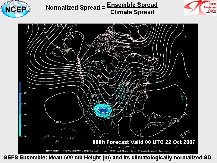 Normalized Spread = Ensemble Spread Climate Spread 096 h Forecast Valid 00 UTC 22