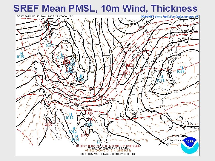 SREF Mean PMSL, 10 m Wind, Thickness 