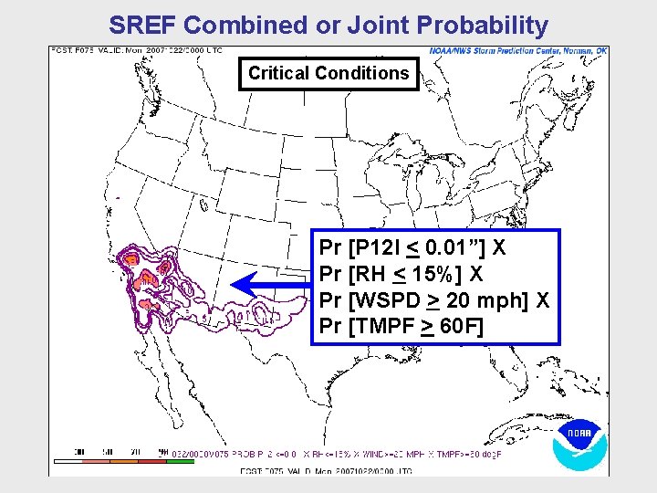 SREF Combined or Joint Probability Critical Conditions Pr [P 12 I < 0. 01”]