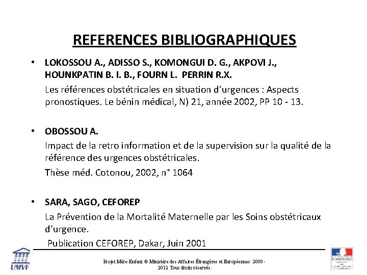 REFERENCES BIBLIOGRAPHIQUES • LOKOSSOU A. , ADISSO S. , KOMONGUI D. G. , AKPOVI