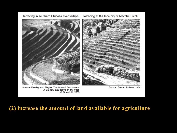 (2) increase the amount of land available for agriculture 