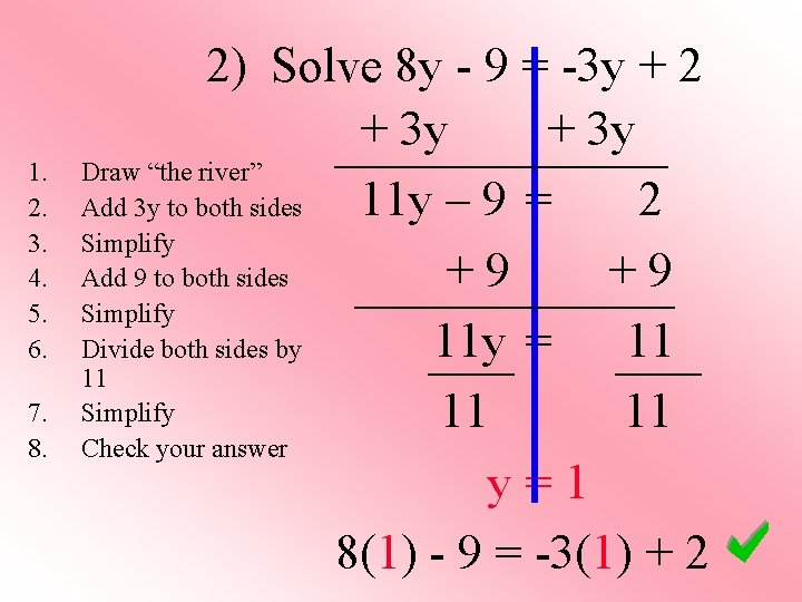 1. 2. 3. 4. 5. 6. 7. 8. 2) Solve 8 y - 9