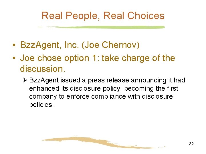 Real People, Real Choices • Bzz. Agent, Inc. (Joe Chernov) • Joe chose option