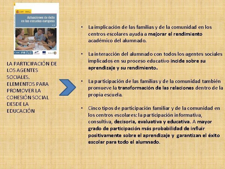  • La implicación de las familias y de la comunidad en los centros