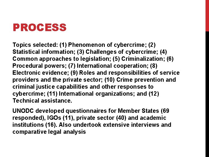 PROCESS Topics selected: (1) Phenomenon of cybercrime; (2) Statistical information; (3) Challenges of cybercrime;