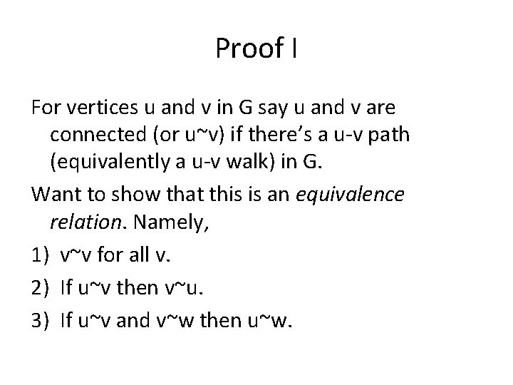 Proof I For vertices u and v in G say u and v are Proof I For vertices u and v in G say u and v are