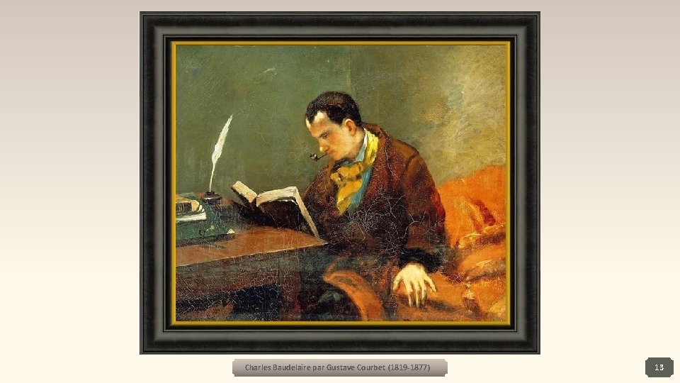 Charles Baudelaire par Gustave Courbet (1819 -1877) 13 