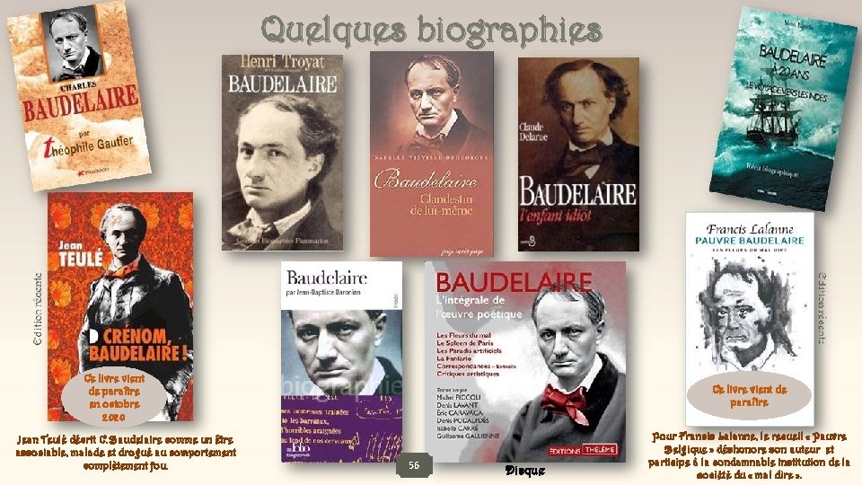 Quelques biographies Ce livre vient de paraître en octobre 2020 Jean Teulé décrit C.