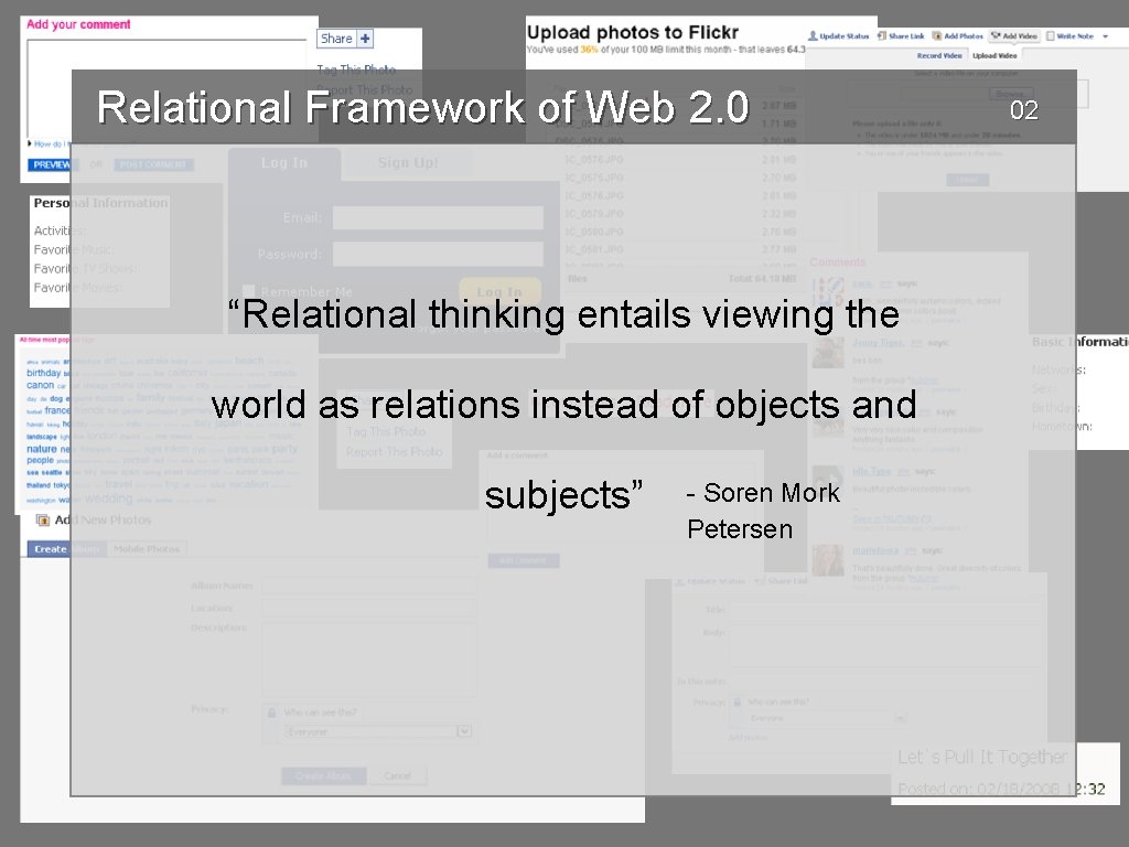 Relational Framework of Web 2. 0 “Relational thinking entails viewing the world as relations