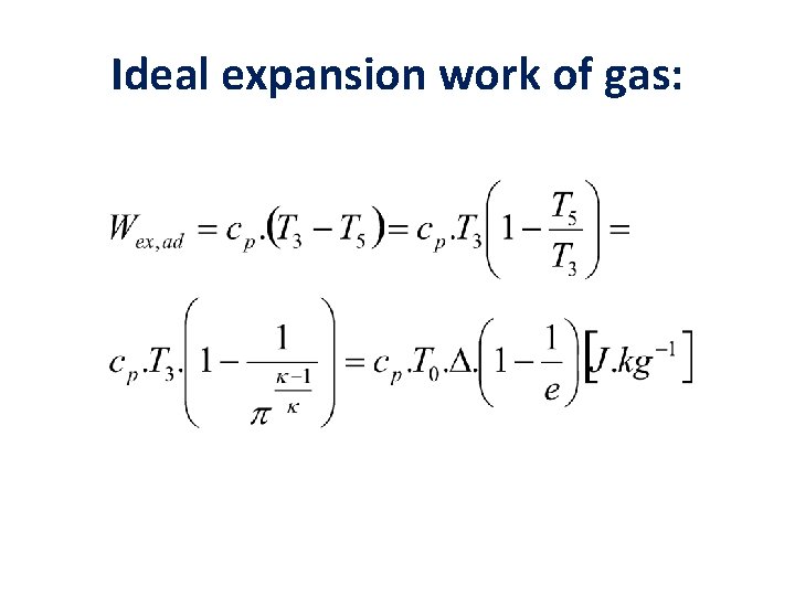 Ideal expansion work of gas: 