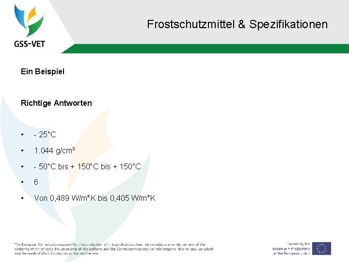 Frostschutzmittel & Spezifikationen Ein Beispiel Richtige Antworten • - 25°C • 1. 044 g/cm³