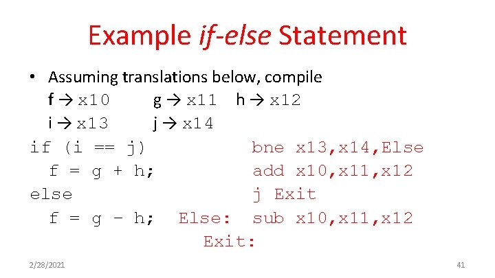 Example if-else Statement • Assuming translations below, compile f → x 10 g →