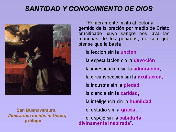 SANTIDAD Y CONOCIMIENTO DE DIOS “Primeramente invito al lector al gemido de la oración