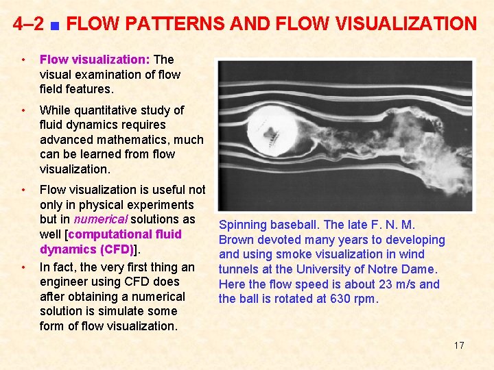 4– 2 ■ FLOW PATTERNS AND FLOW VISUALIZATION • Flow visualization: The visual examination