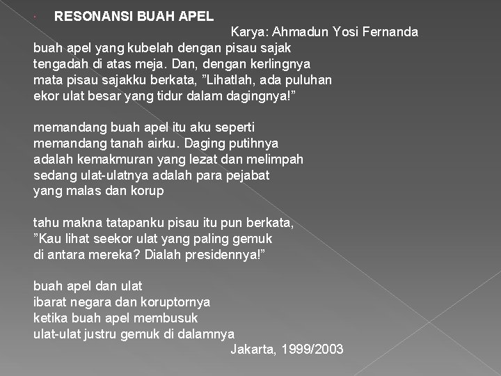  RESONANSI BUAH APEL Karya: Ahmadun Yosi Fernanda buah apel yang kubelah dengan pisau