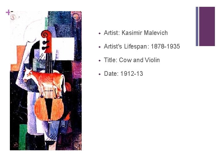 + w Artist: Kasimir Malevich w Artist's Lifespan: 1878 -1935 w Title: Cow and