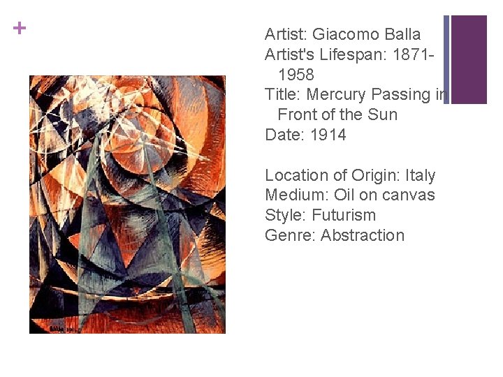 + Artist: Giacomo Balla Artist's Lifespan: 18711958 Title: Mercury Passing in Front of the