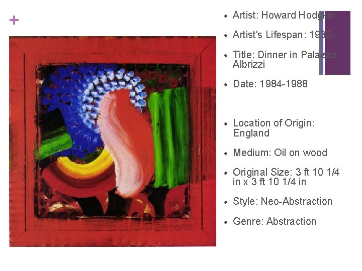 + w Artist: Howard Hodgkin w Artist's Lifespan: 1932 - w Title: Dinner in