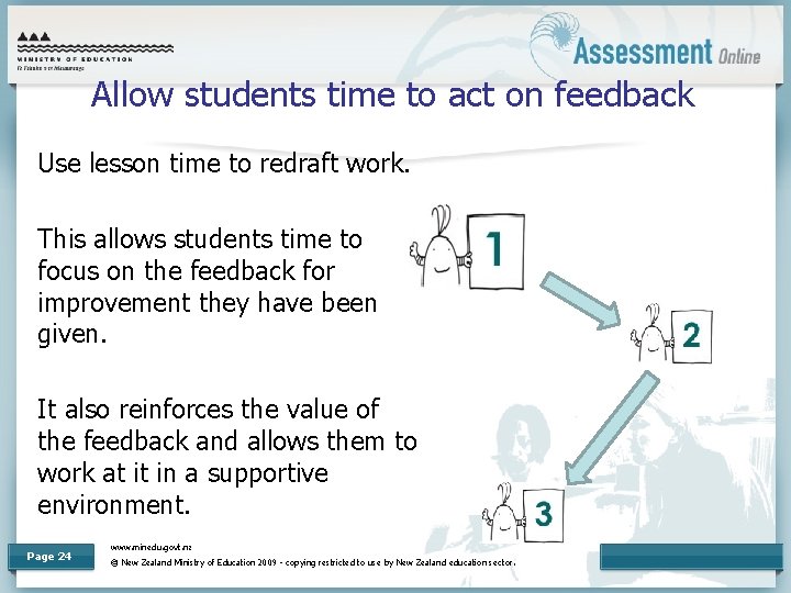 Allow students time to act on feedback Use lesson time to redraft work. This