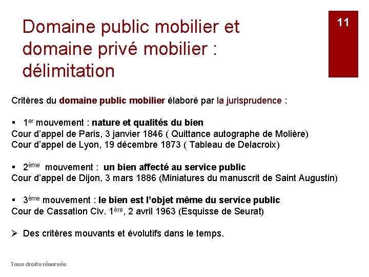 Domaine public mobilier et domaine privé mobilier : délimitation 11 Critères du domaine public