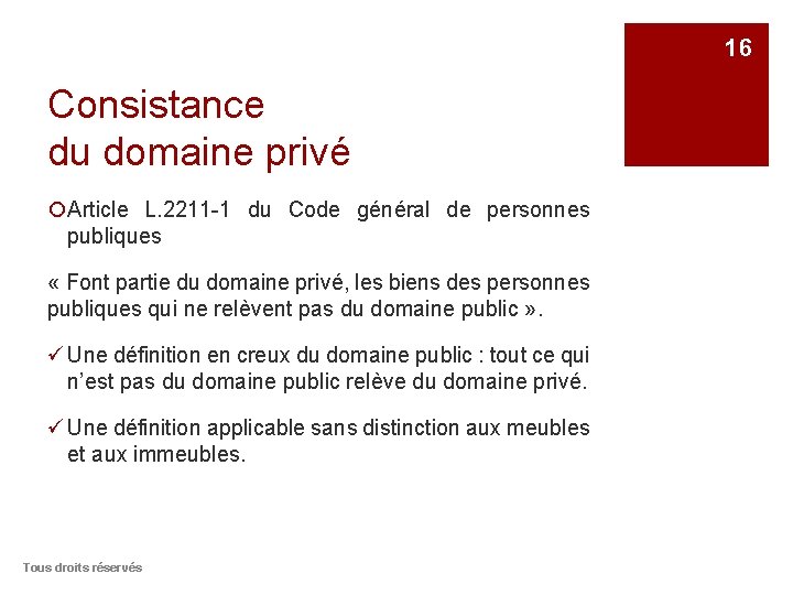 16 Consistance du domaine privé ¡Article L. 2211 -1 du Code général de personnes