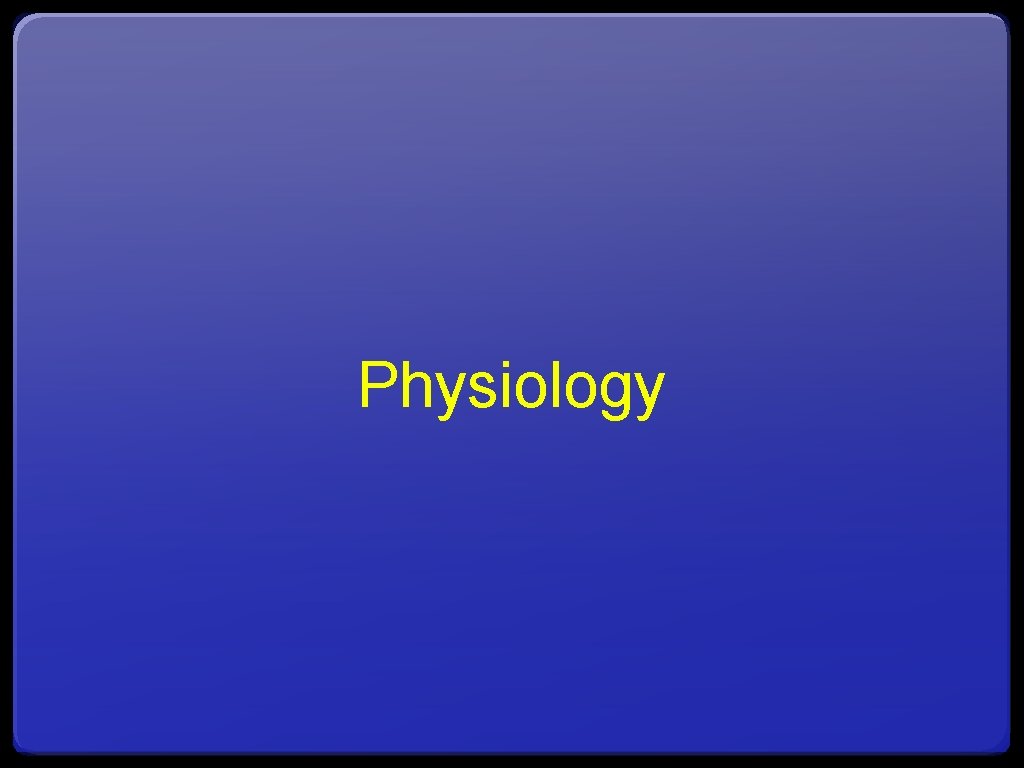 Physiology 