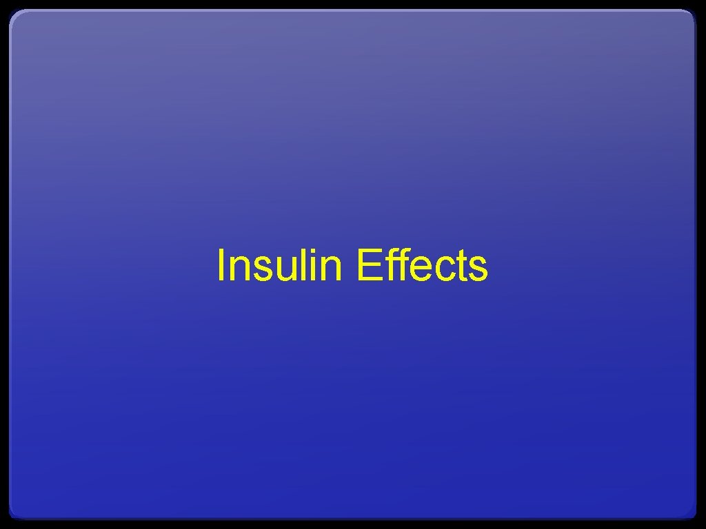 Insulin Effects 