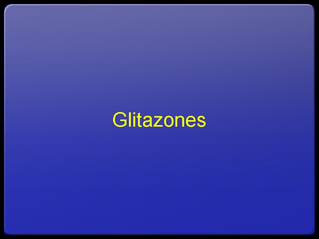 Glitazones 