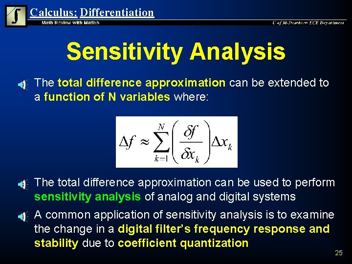 Calculus: Differentiation Sensitivity Analysis n n n The total difference approximation can be extended