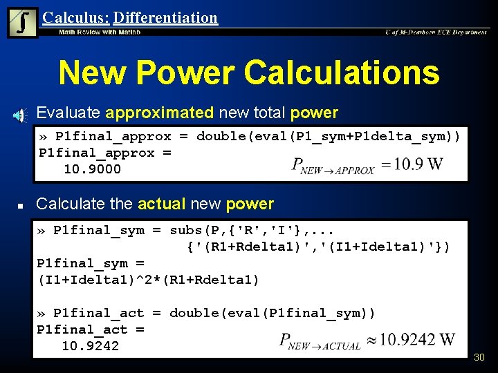 Calculus: Differentiation New Power Calculations n Evaluate approximated new total power » P 1