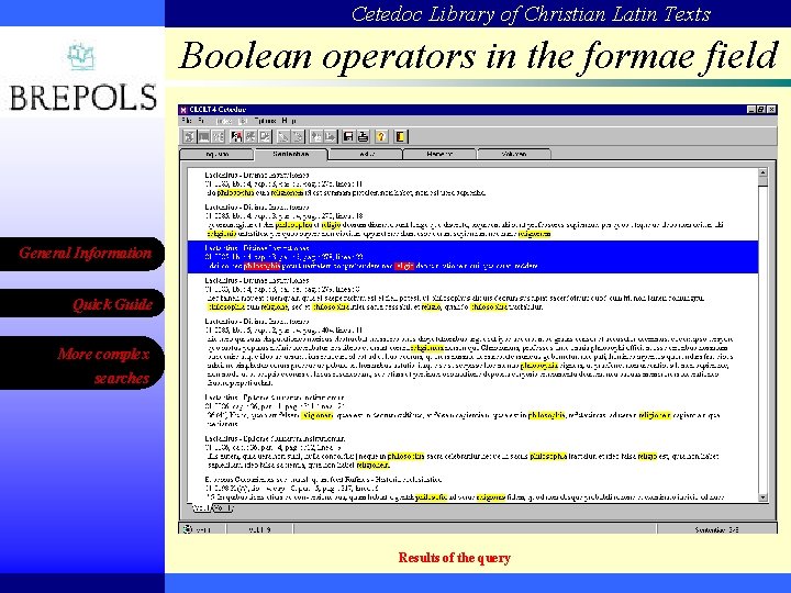 Cetedoc Library of Christian Latin Texts Boolean operators in the formae field General Information