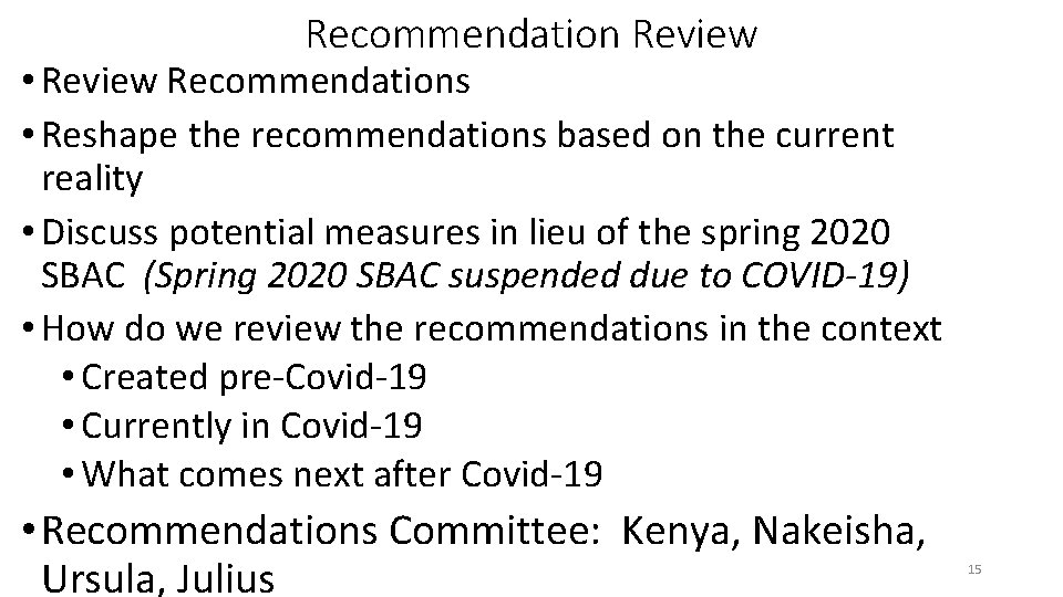 Recommendation Review • Review Recommendations • Reshape the recommendations based on the current reality