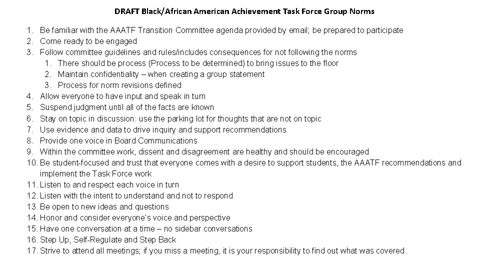 DRAFT Black/African American Achievement Task Force Group Norms 1. Be familiar with the AAATF