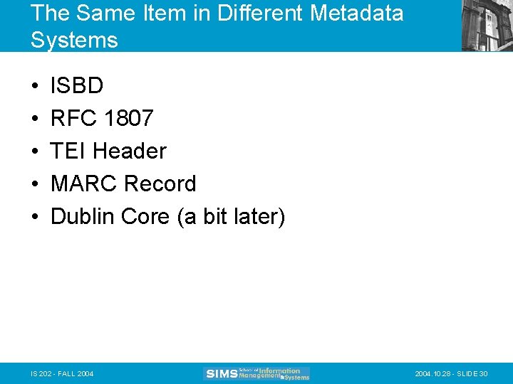 The Same Item in Different Metadata Systems • • • ISBD RFC 1807 TEI