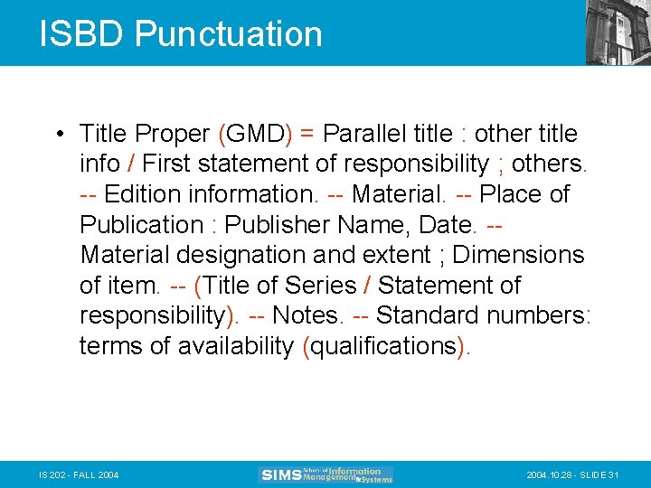 ISBD Punctuation • Title Proper (GMD) = Parallel title : other title info /