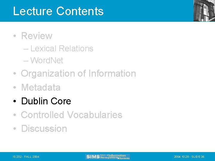 Lecture Contents • Review – Lexical Relations – Word. Net • • • Organization