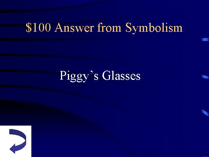 $100 Answer from Symbolism Piggy’s Glasses 