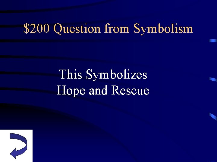 $200 Question from Symbolism This Symbolizes Hope and Rescue 