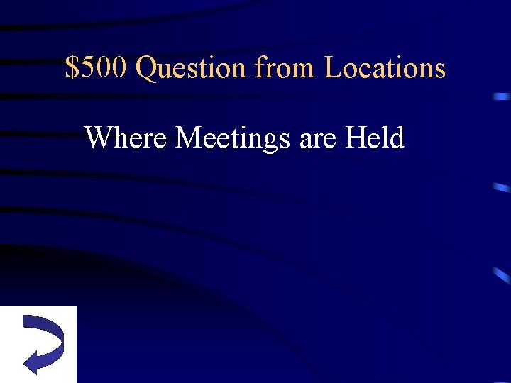 $500 Question from Locations Where Meetings are Held 