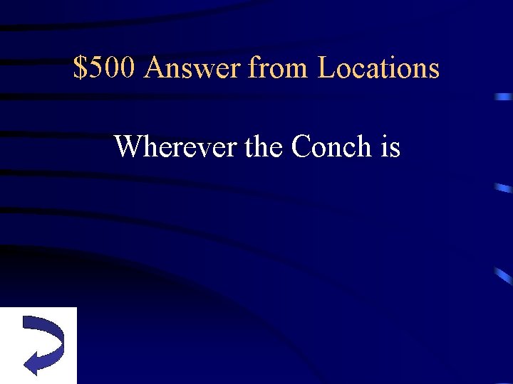$500 Answer from Locations Wherever the Conch is 