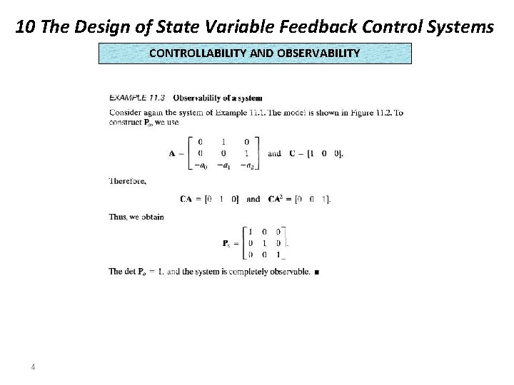 10 The Design of State Variable Feedback Control Systems CONTROLLABILITY AND OBSERVABILITY 4 