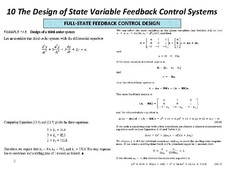 10 The Design of State Variable Feedback Control Systems FULL-STATE FEEDBACK CONTROL DESIGN 8