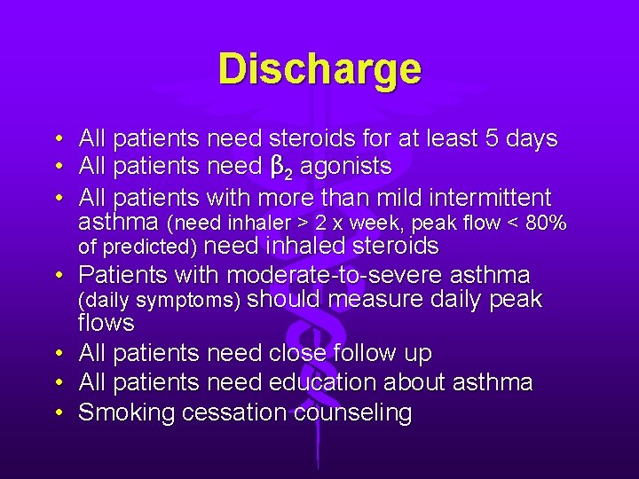 Discharge • • All patients need steroids for at least 5 days All patients Discharge • • All patients need steroids for at least 5 days All patients